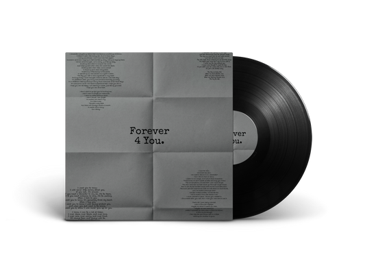 Forever 4 You. Black Vinyl